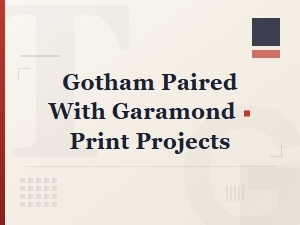 Gotham and Garamond Pairings for Professional Print Design Projects